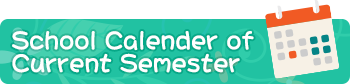 School Calender of Current Semester